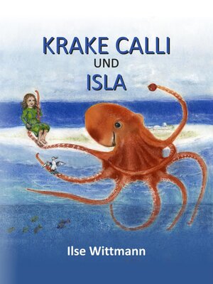 cover image of Krake Calli und Isla